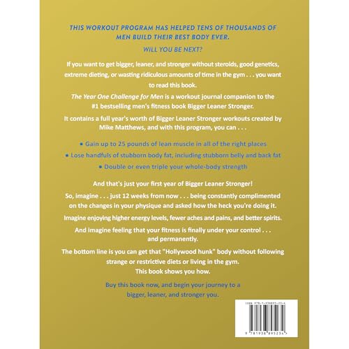 The Year One Challenge for Men: Bigger, Leaner, and Stronger Than Ever in 12 Months (The Bigger Leaner Stronger Series)