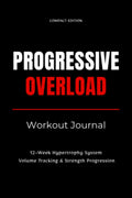 Progressive Overload Workout Journal: 12-Week Hypertrophy Training Planner with Volume Tracking