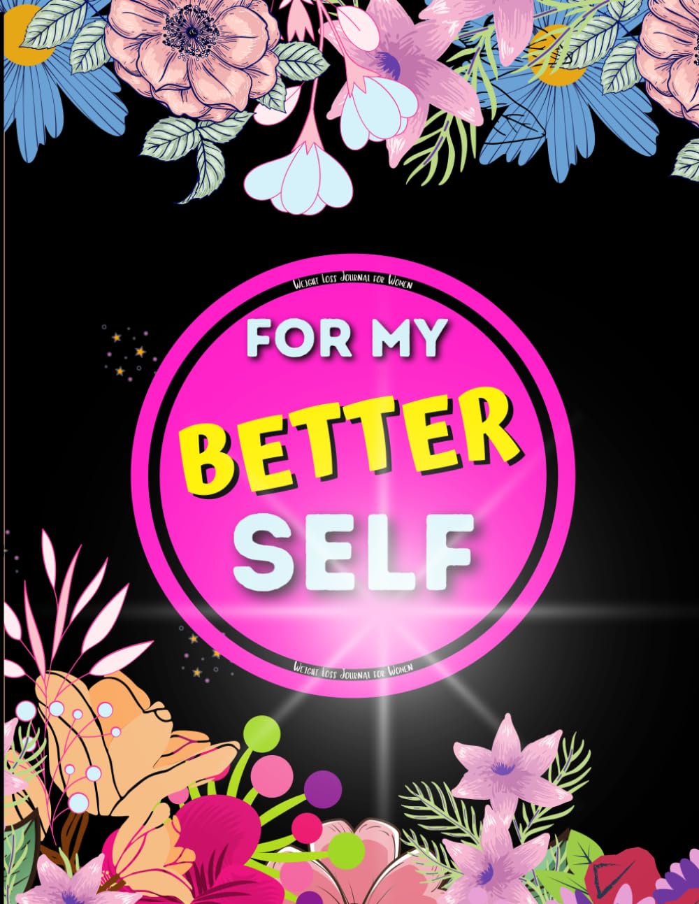 Weight Loss Journal: Diary For Daily Diet And Exercises Tracking – 12-Week Fitness tracker and Food Planner To Assist Your Path to Shedding Pounds